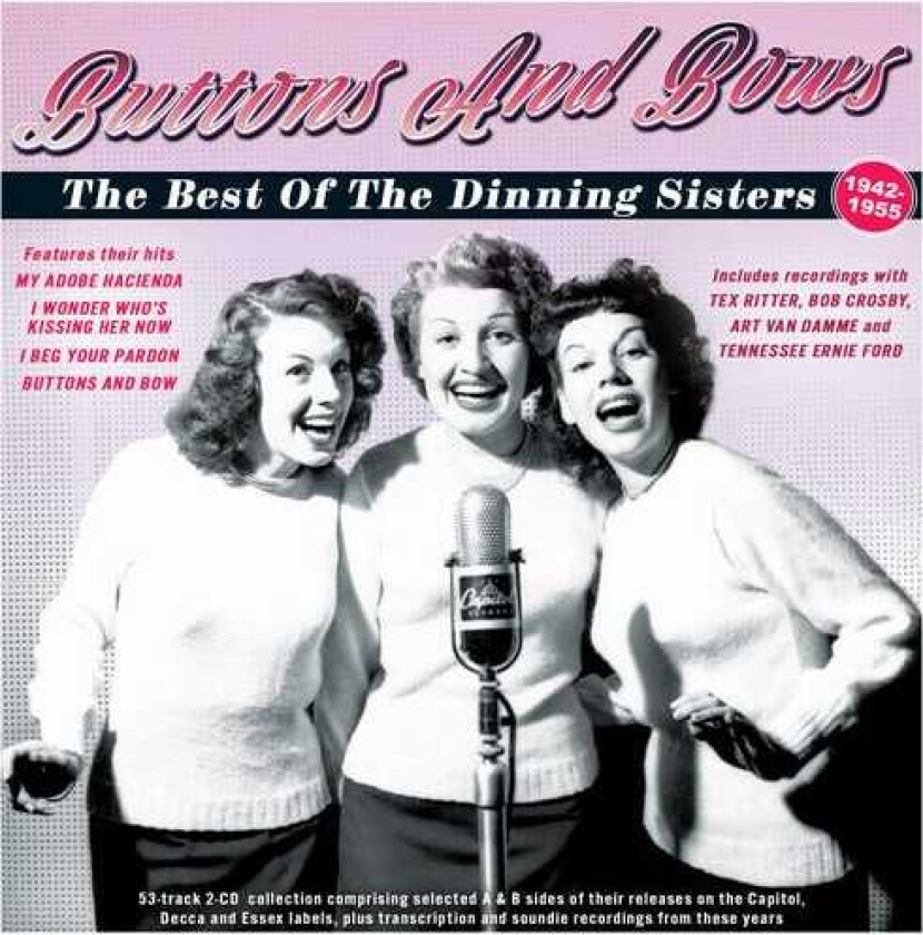 The Dinning Sisters Buttons And Bows:the Best Of The Dinning Sisters CD