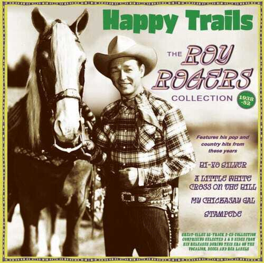 Roy Rogers Happy Trails: The Roy Rogers Collection 193852 CD