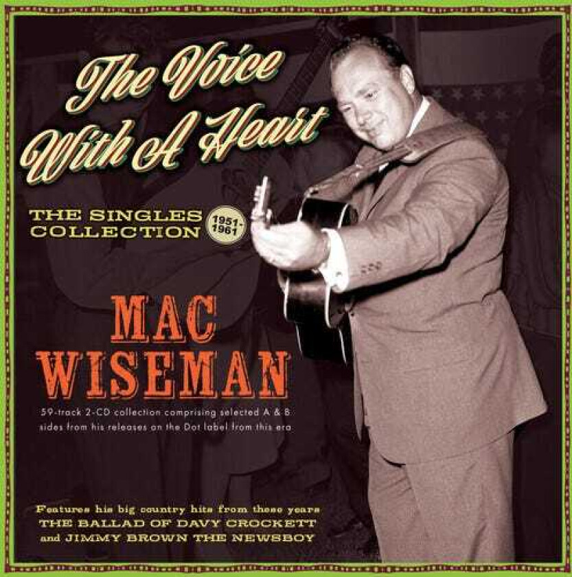 Mac Wiseman Voice With A Heart: The Singles Collection 195161 CD