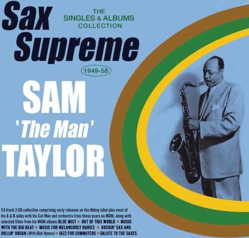 Sam Taylor Sax Supreme: The Singles & Albums Collection CD