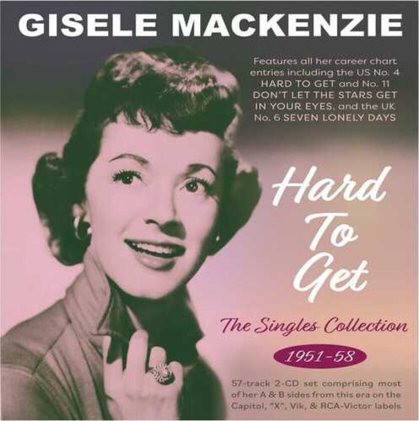 Gisele MacKenzie Hard To Get: The Singles Collection 195158 CD