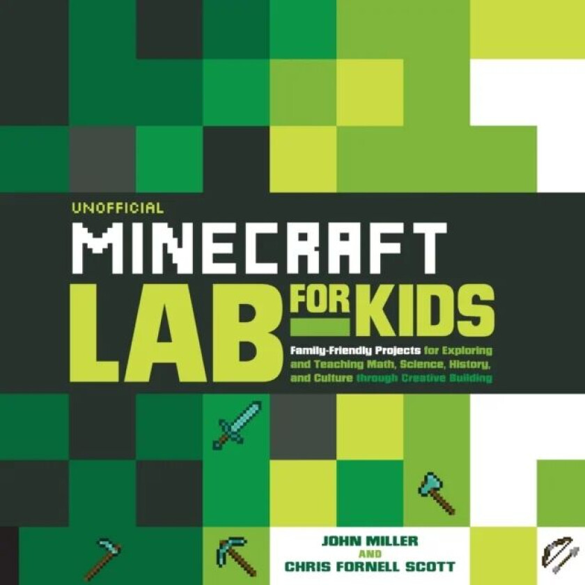 Unofficial Minecraft Lab for Kids av John Miller, Chris Fornell Scott