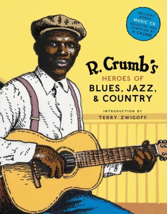 R. Crumb Heroes of Blues, Jazz & Country av Robert Crumb, Steven Colt, David A. Jasen
