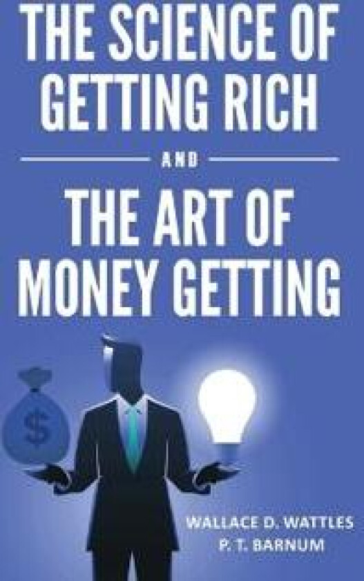 The Science of Getting Rich and The Art of Money Getting