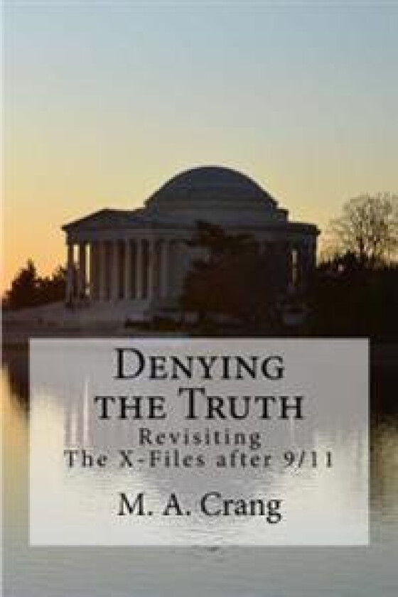 Denying the Truth: Revisiting the X-Files After 9/11