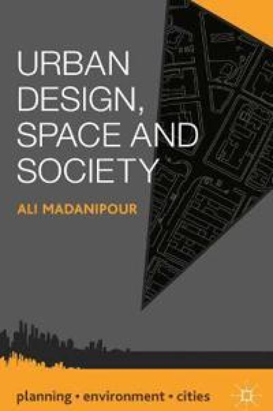 Urban Design, Space and Society