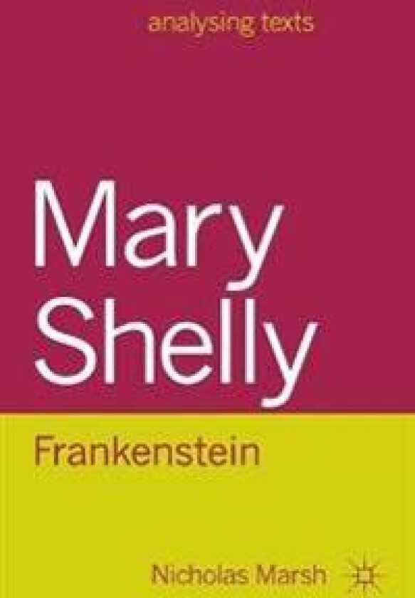 Mary Shelley: Frankenstein