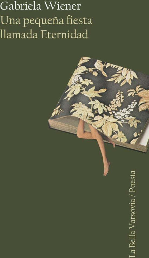 Una pequeña fiesta llamada Eternidad av Gabriela Weiner