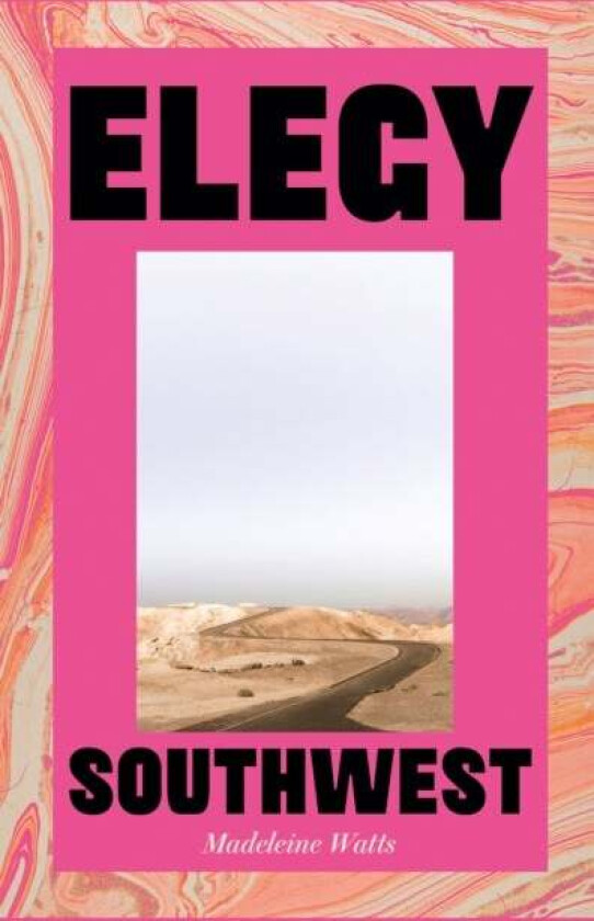 Elegy, Southwest av Madeleine Watts