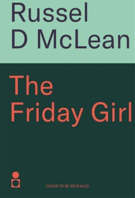 The Friday Girl av Russel D McLean