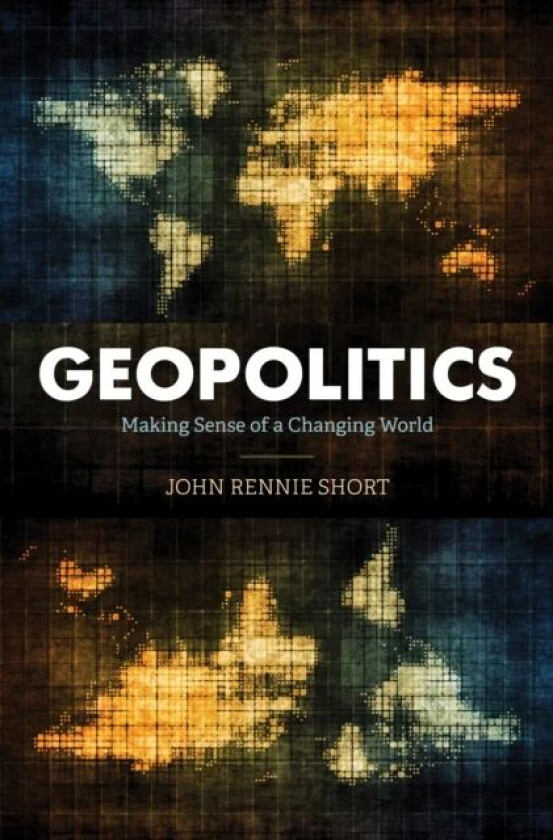 Geopolitics av John Rennie Short