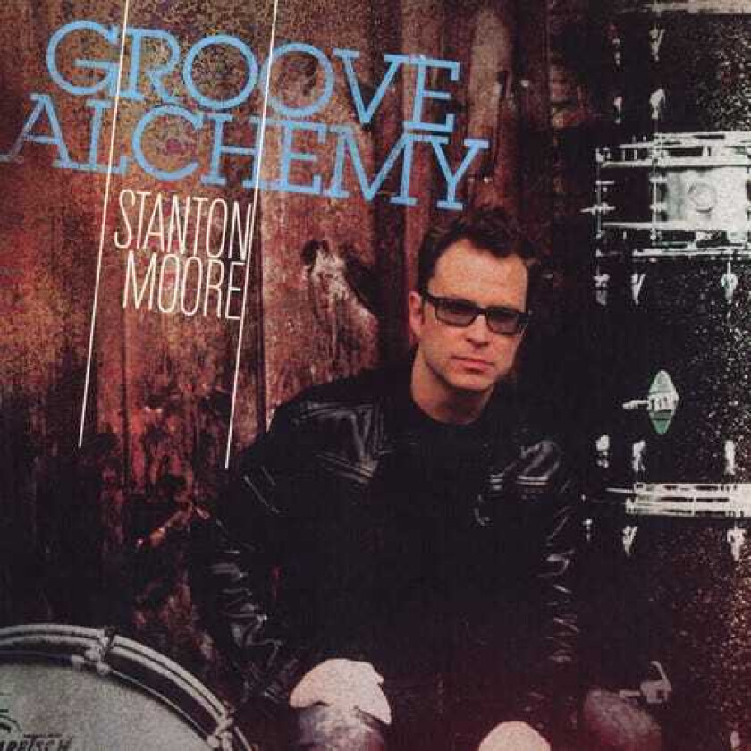 Stanton Moore Groove Alchemy LP/Vinyl