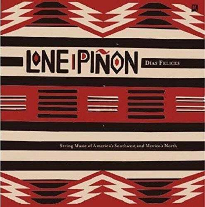 Lone Pinon Dias Felices LP/Vinyl
