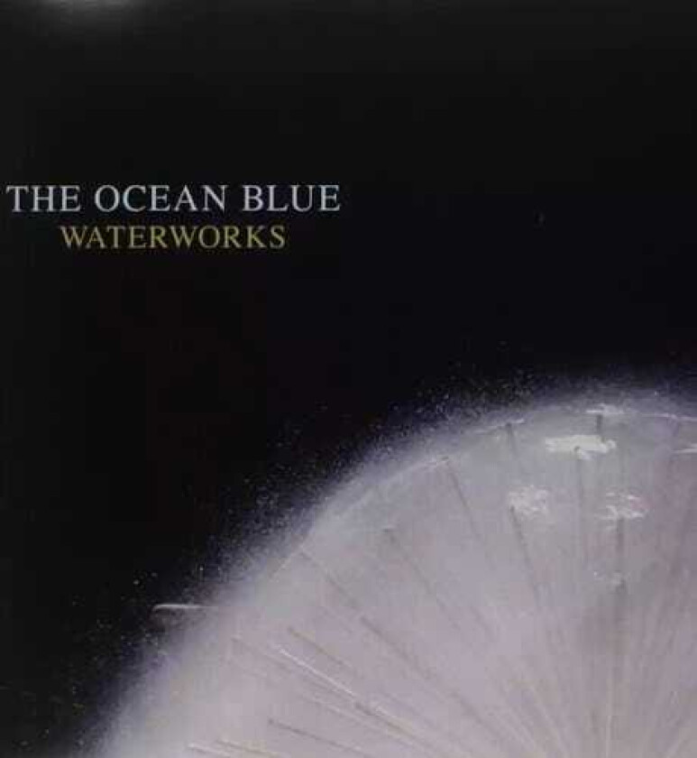The Ocean Blue Waterworks LP/Vinyl