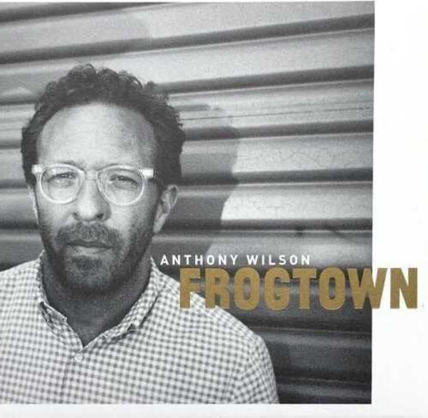 Anthony Wilson Frogtown LP/Vinyl