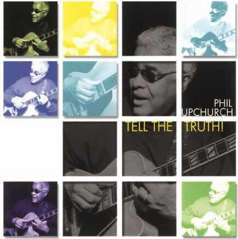 Phil Upchurch Tell The Truth LP/Vinyl