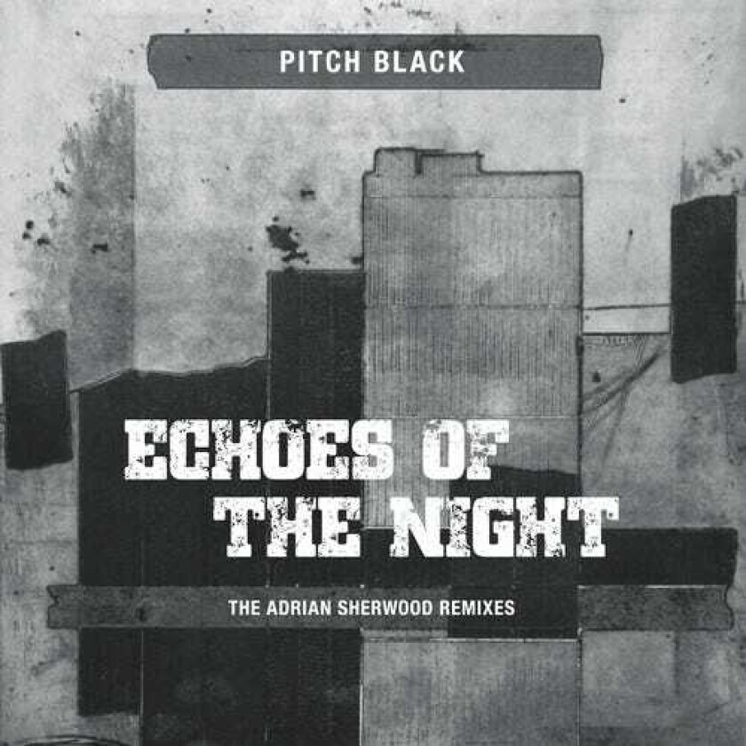 Pitch Black Echoes Of The Night (adrian Sherwood Remixes) LP/Vinyl