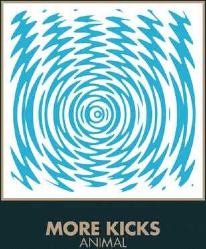 More Kicks Animal LP/Vinyl