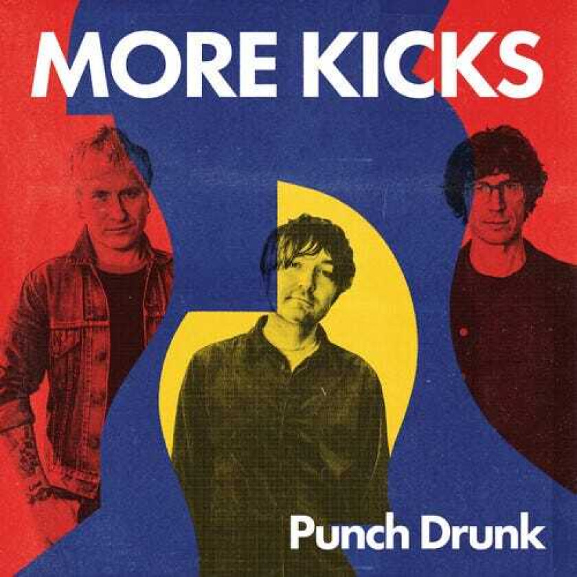 More Kicks Punch Drunk LP/Vinyl