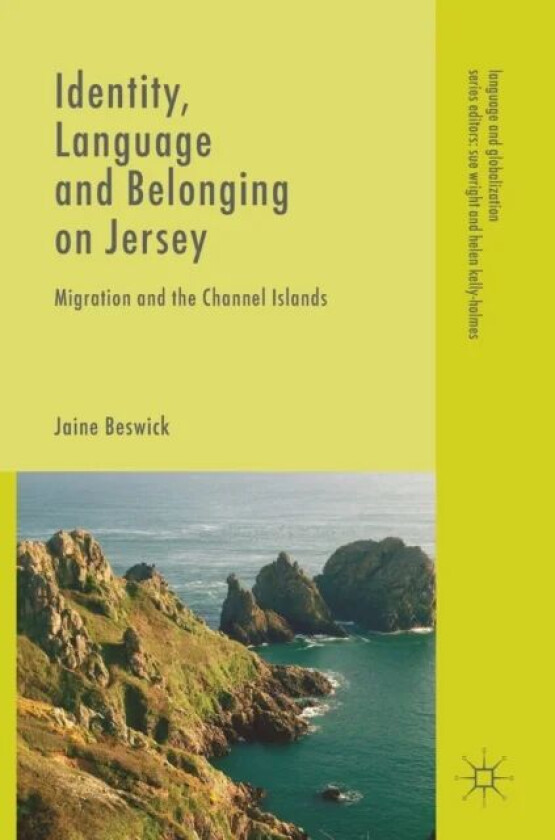 Identity, Language and Belonging on Jersey av Jaine Beswick