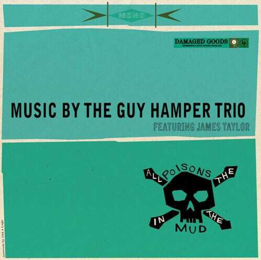Guy Hamper, James Taylor All The Poisons In The Mud LP/Vinyl