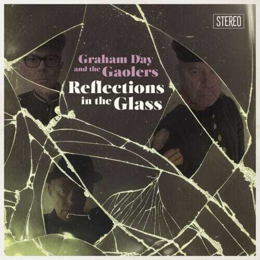 Graham Day & The Gaolers Reflections In The Glass LP/Vinyl