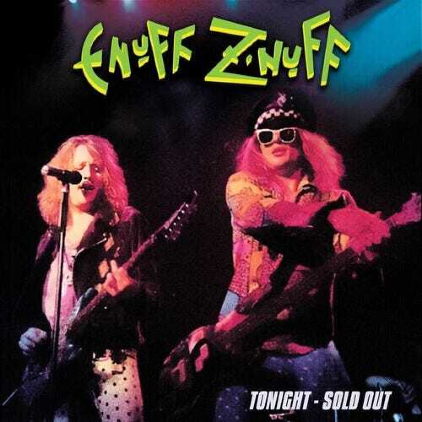 Enuff Z'Nuff Tonight Sold Out Green LP/Vinyl