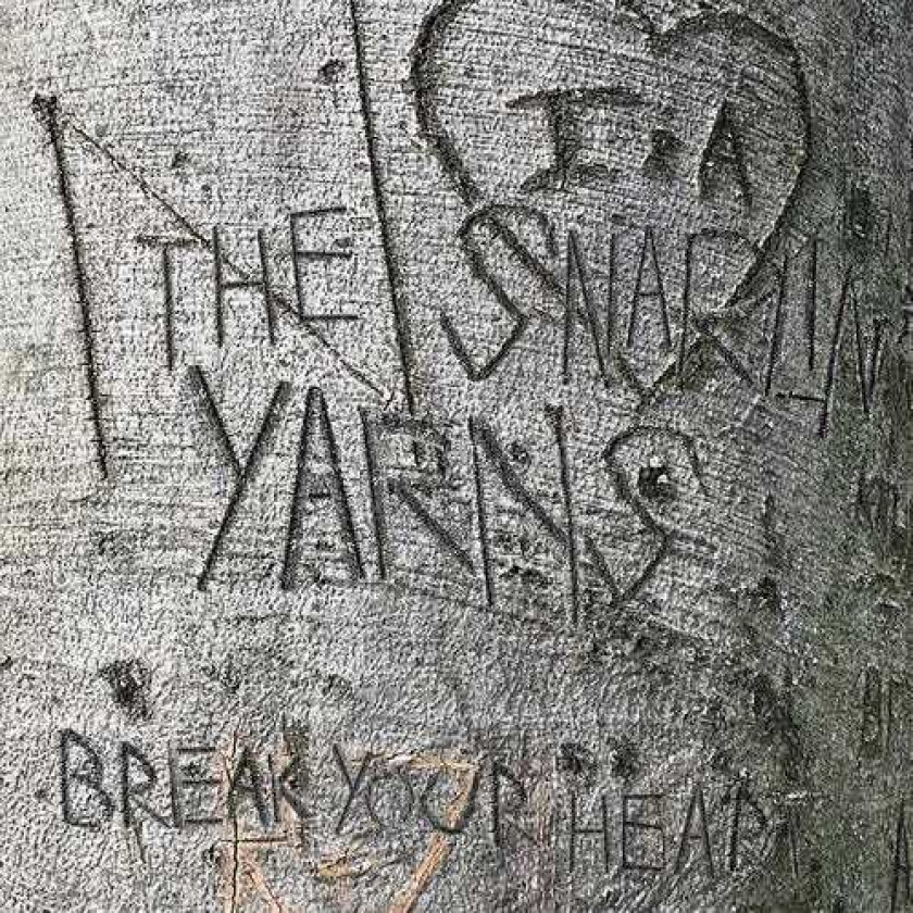 Snarlin' Yarns Break Your Heart LP/Vinyl