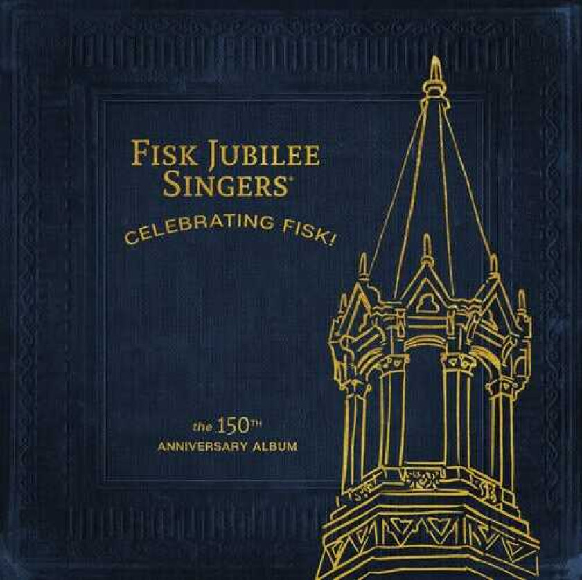 The Fisk Jubilee Singers Celebrating Fisk! (the 150th Anniversary Album) LP/Vinyl