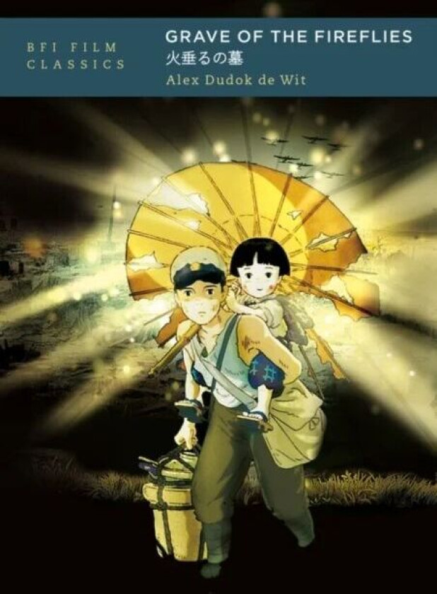 Grave of the Fireflies av Alex (freelance critic specialising in animation) Dudok de Wit