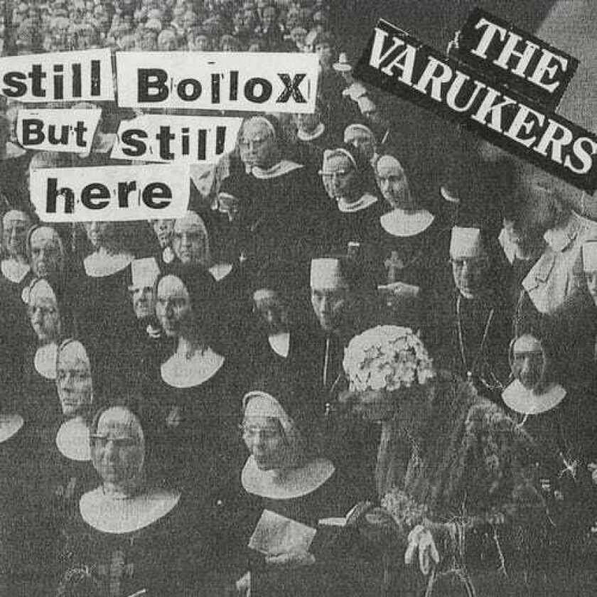The Varukers Still Bollox But Still Here LP/Vinyl