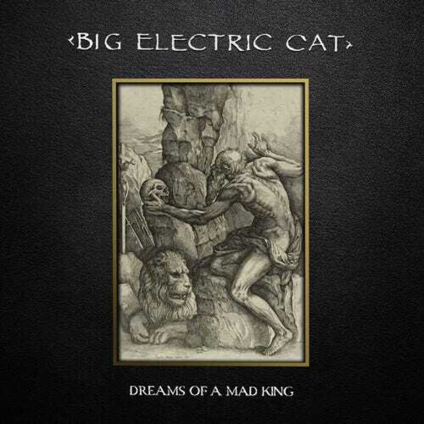 Big Electric Cat Dreams Of A Mad King LP/Vinyl