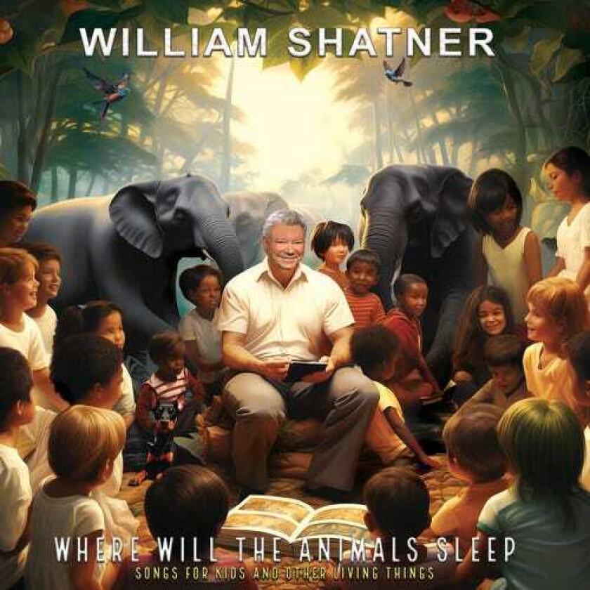 William Shatner Where Will The Animals Sleep Songs For Kids & LP/Vinyl