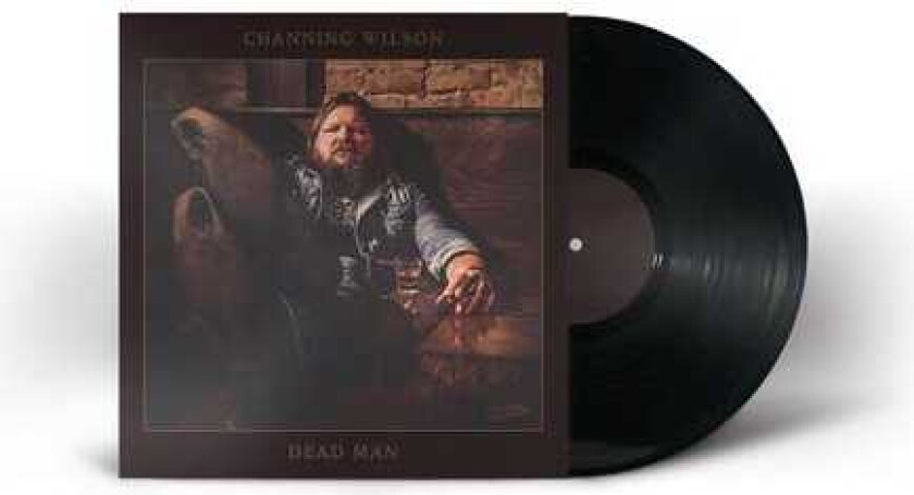 Channing Wilson Dead Man LP/Vinyl