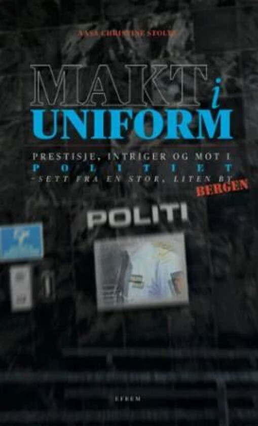 Makt i uniform av Aasa Christine Stoltz