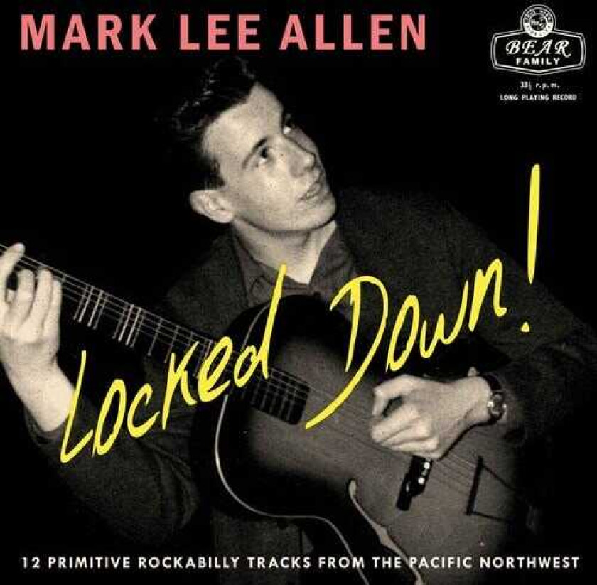 Mark Lee Allen Locked Down 12 Primitive Rockabilly Tracks From LP/Vinyl
