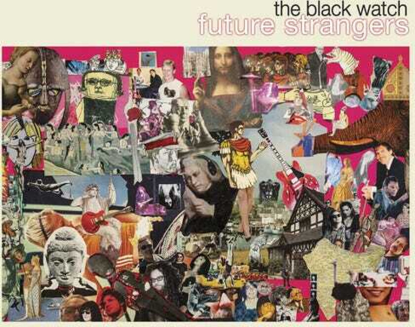 The Black Watch Future Strangers CD