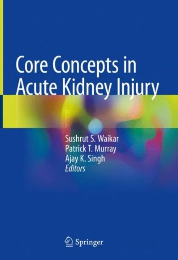 Core Concepts in Acute Kidney Injury