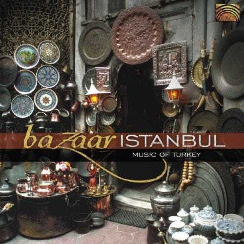 Diverse Artister Bazaar Istanbul: Music Of Turkey CD