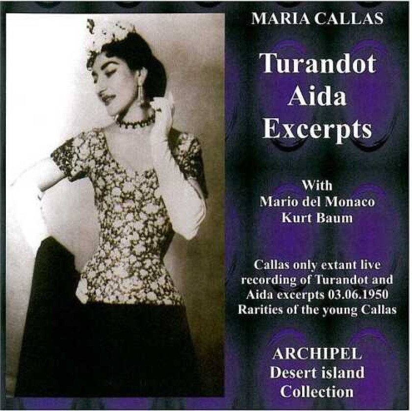 Maria Callas, Carlos Sagarminaga, Giulietta Simionato, Ignacio Ruffino, Kurt Baum, Mario Del Monaco, Nicola Moscona, Virgilio Tavini Turandot & Aida Szenen Sudamer CD