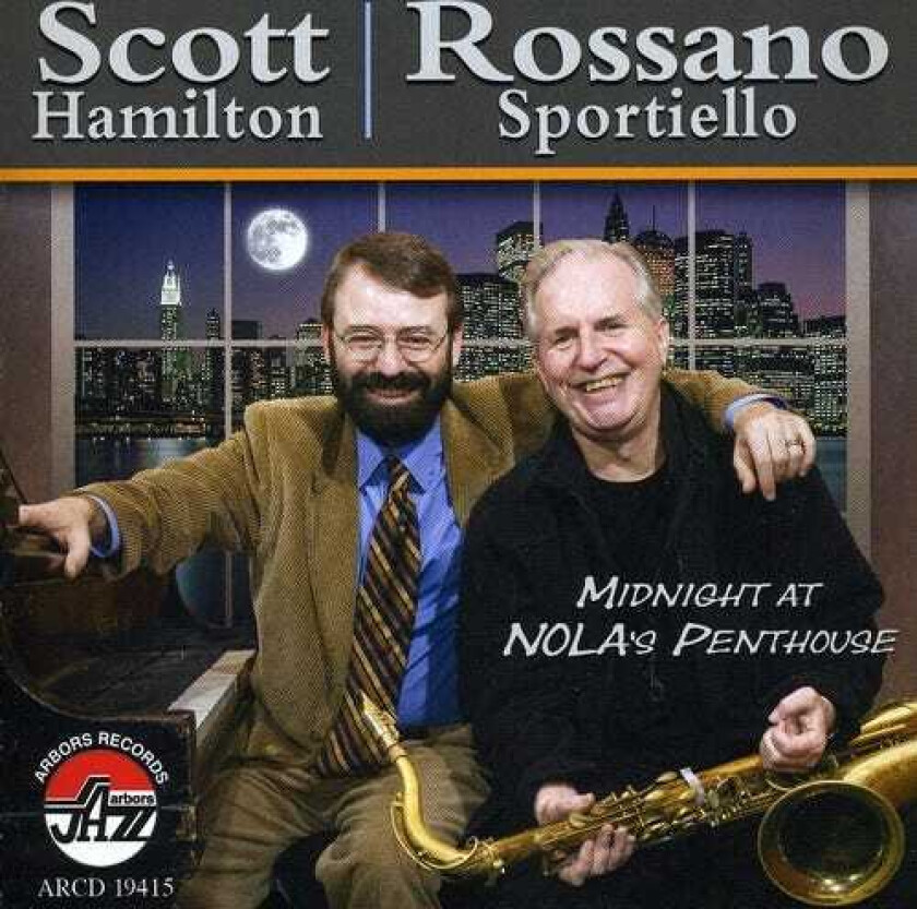 Scott Hamilton Midnight At Nola's Penthouse CD