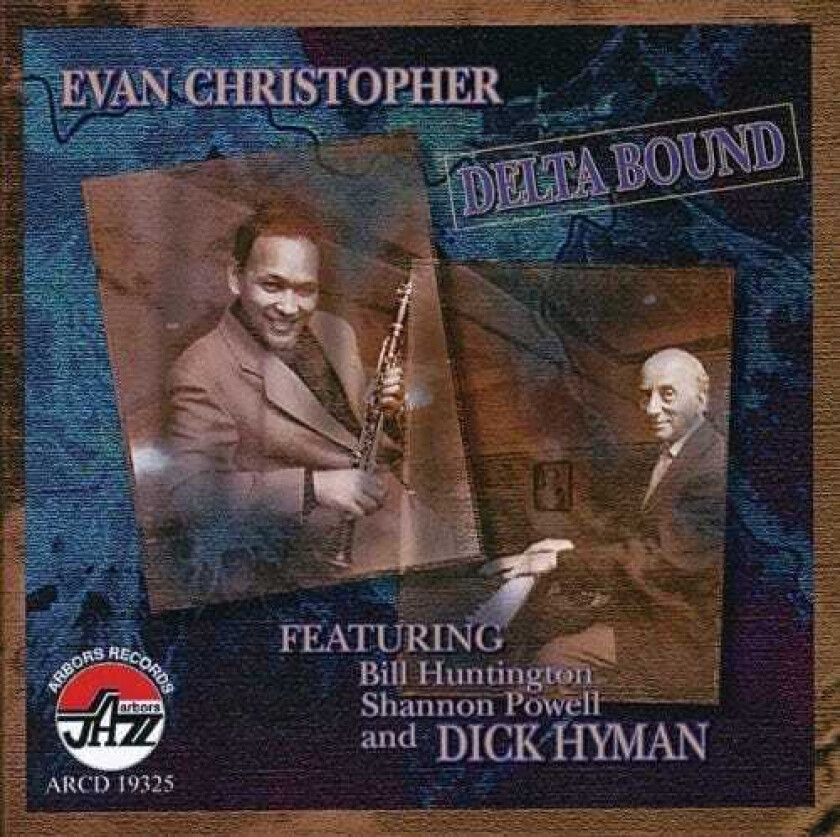 Evan Christopher, Dick Hyman Delta Bound CD