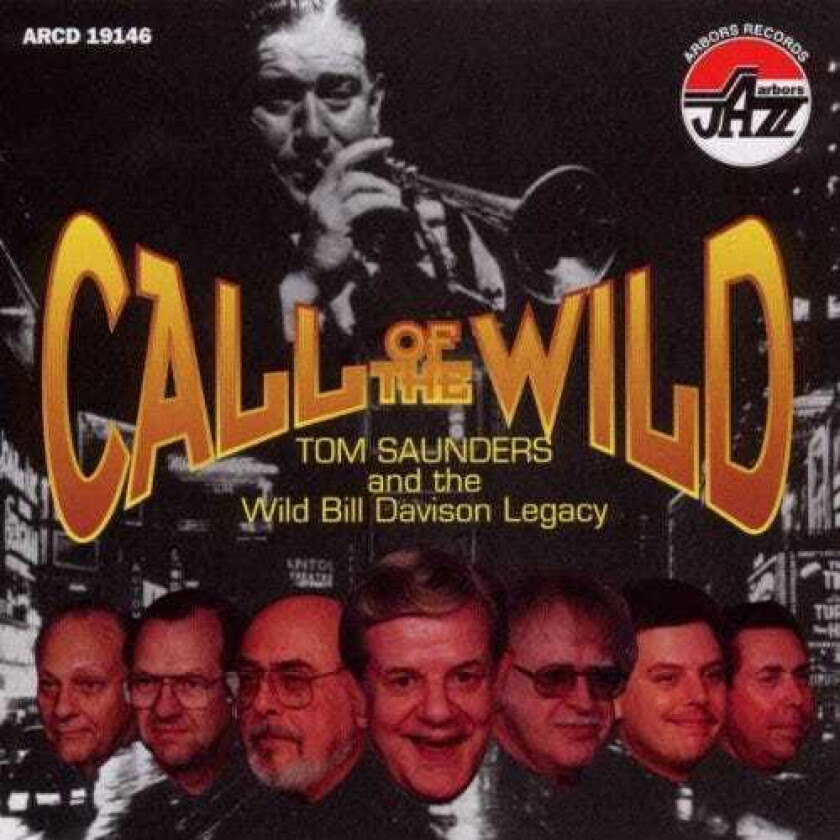 Tom Saunders Call Of The Wild CD