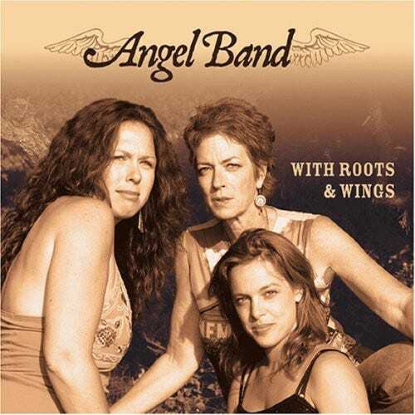 Angel Band With Roots & Wings CD