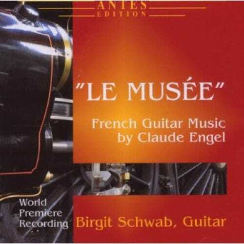 Claude Engel Le Musee / French Guitar Music CD