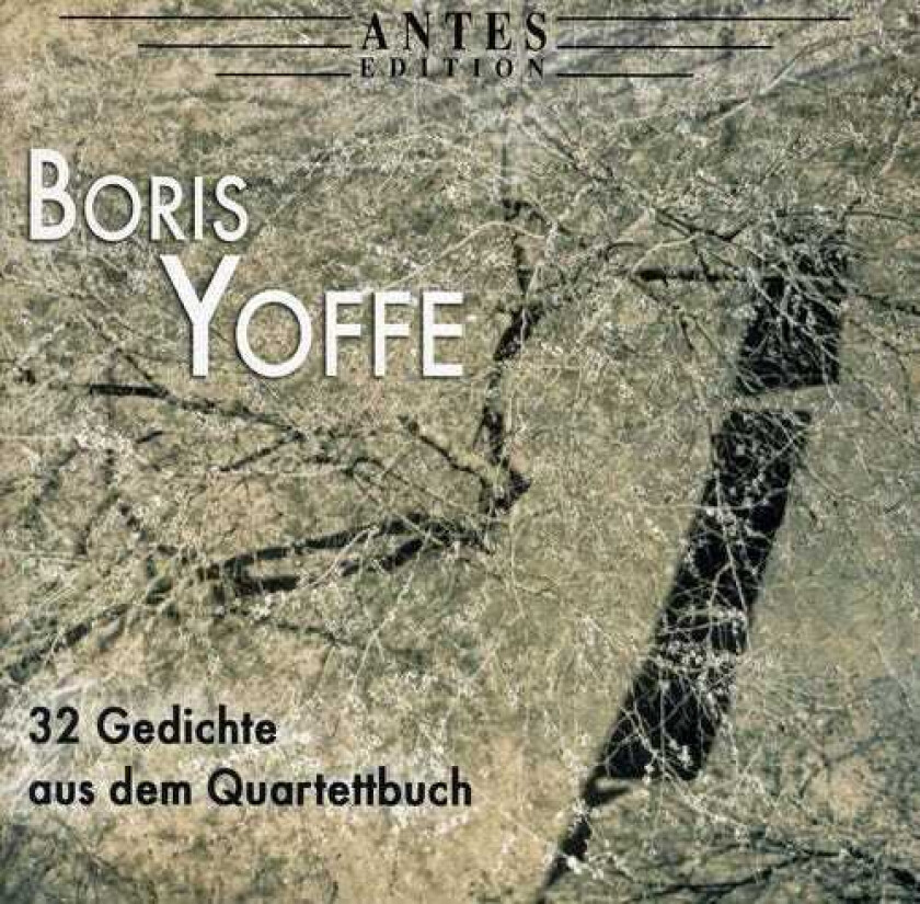 Yoffe, Kopatschinskaja, Kobyliansky, Spitze 32 Poems From Book Of Quartett CD