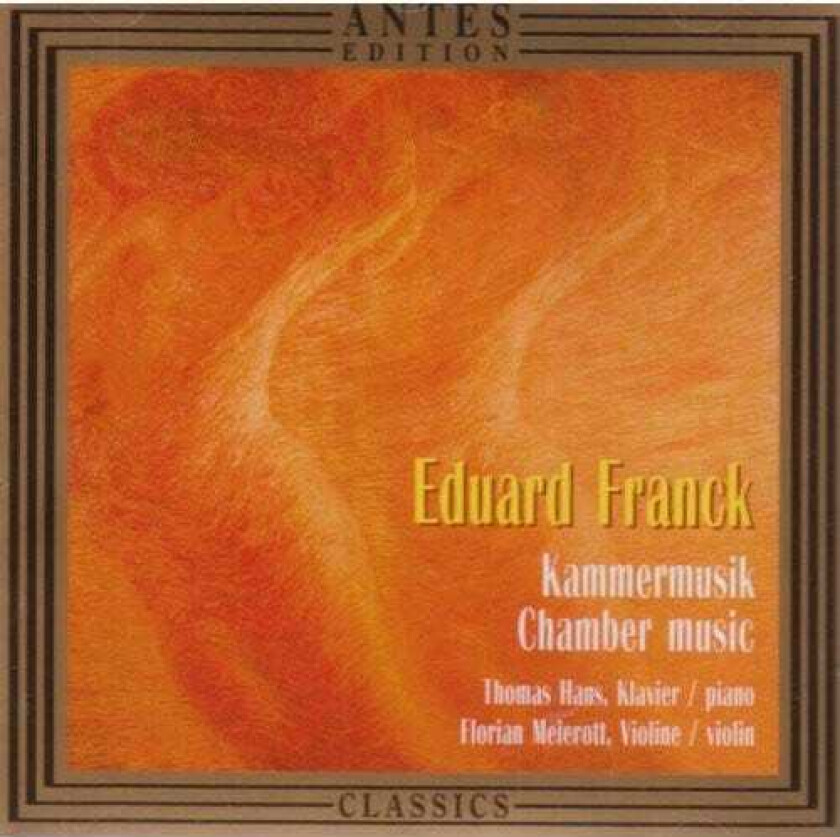 E Franck, HANS, Meierott, Florian Meierott, Eduard Franck Chamber Music CD