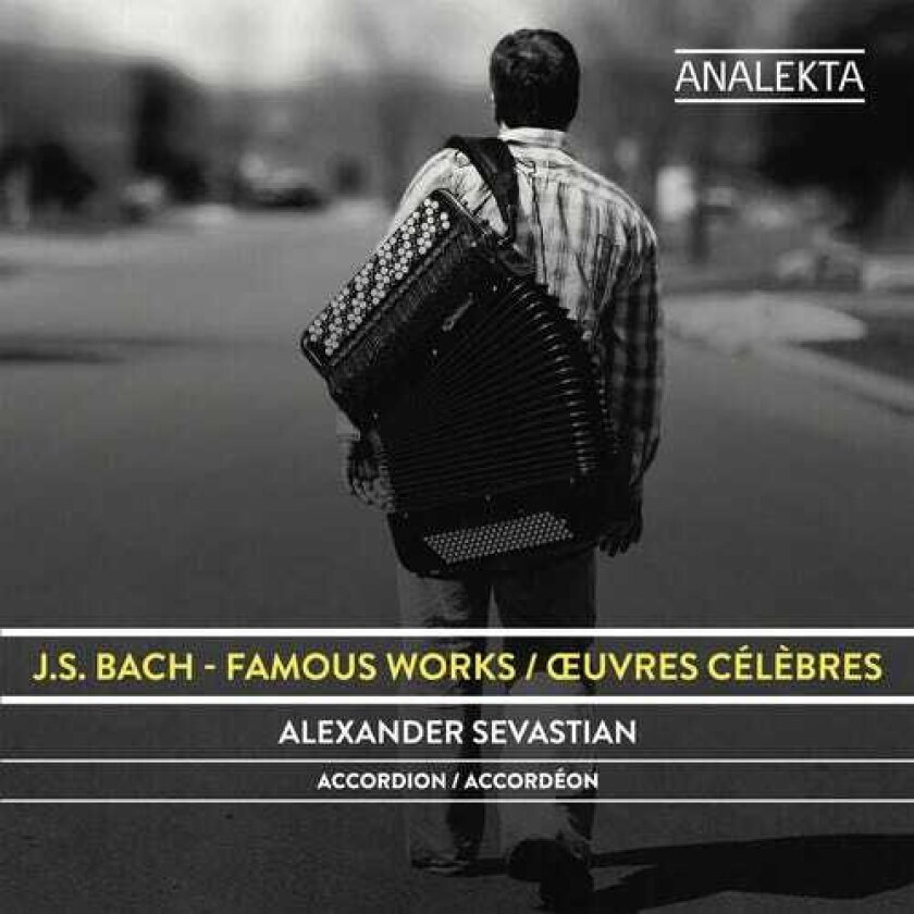 Alexander Sevastian J.s. Bach: Famous Works CD