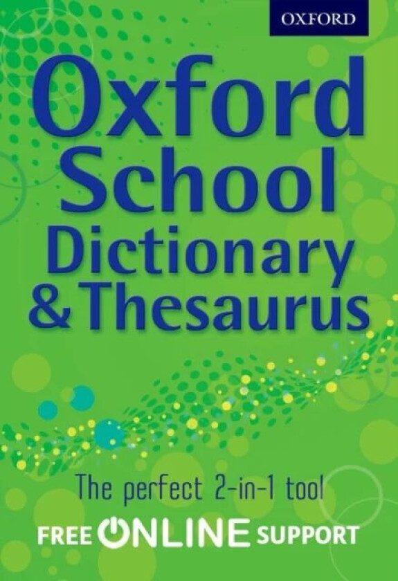 Oxford School Dictionary & Thesaurus av Oxford Dictionary