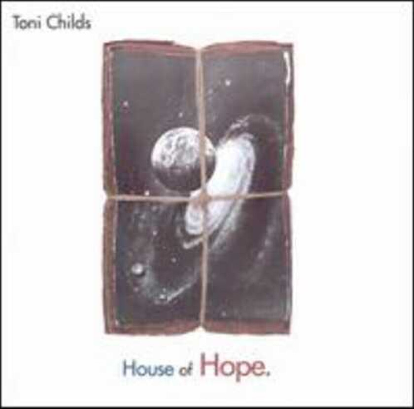 Toni Childs House Of Hope CD
